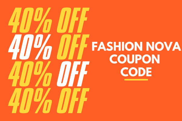 Fashion Nova 40% OFF Coupon Code - June 2026